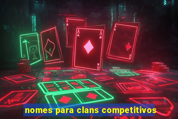 nomes para clans competitivos